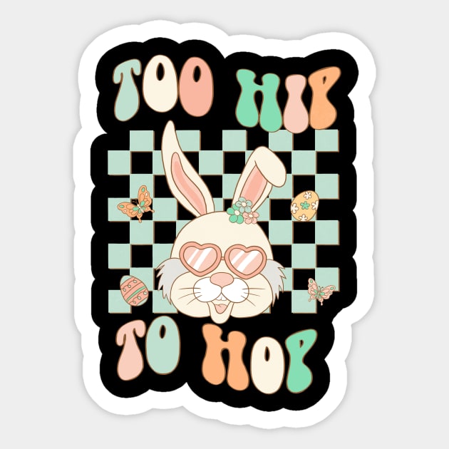 Retro Easter Bunny Too Hip to Hop Sticker by The WYLD Tribe